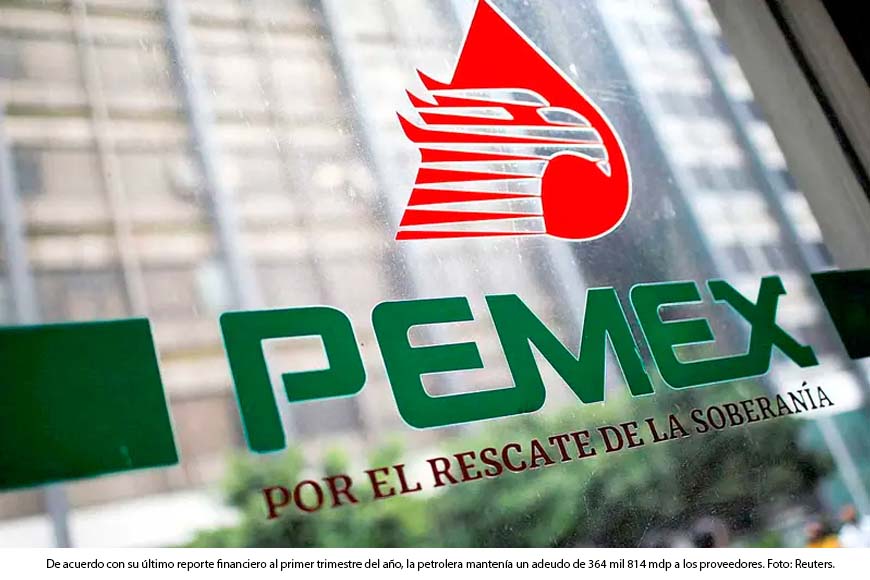 Pemex triplica deuda con sus proveedores durante el sexenio