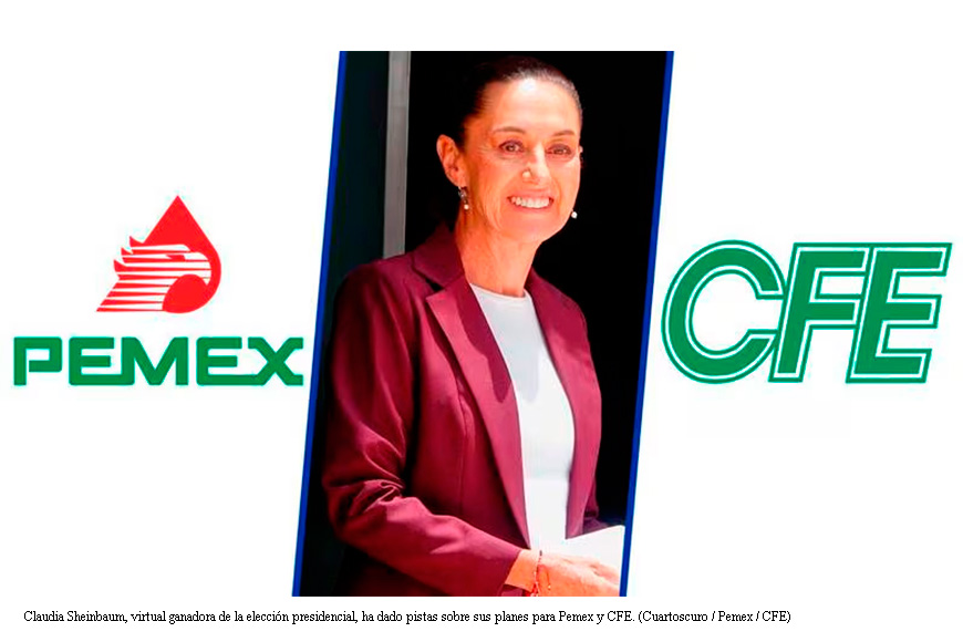 Sheinbaum le echa ojo a Pemex y CFE: ¿Qué propuestas tiene para los dos ‘gigantes enfermos’?