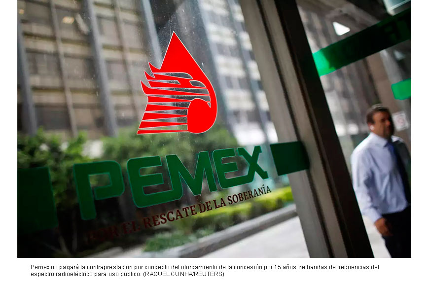 Pemex obtiene espectro y lo usará para monitorear sus operaciones estratégicas