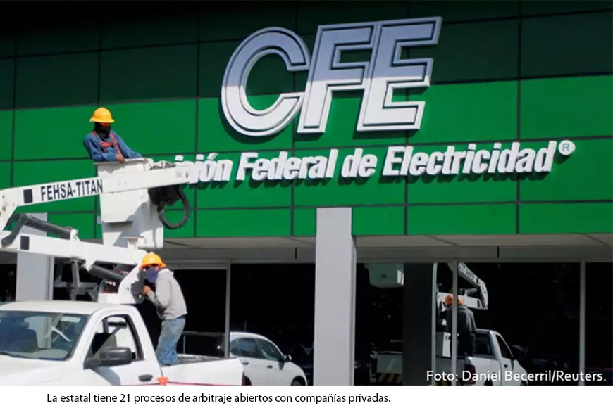 La estatal CFE suma reclamos por 540 mdd en arbitrajes internacionales