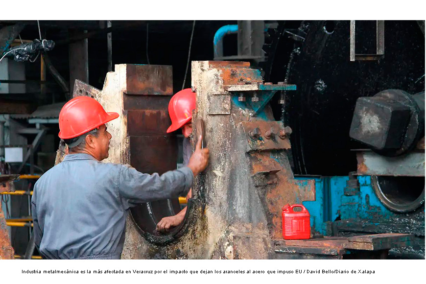 Veracruz ya resiente efectos del T-MEC: industria del acero enfrenta aranceles y mayor incertidumbre